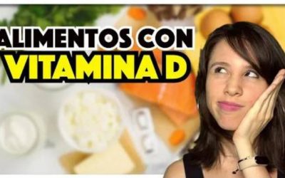 Alimentos con Vitamina D ¿Para qué sirve?